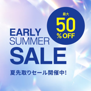 EARLY SUMMER SALE