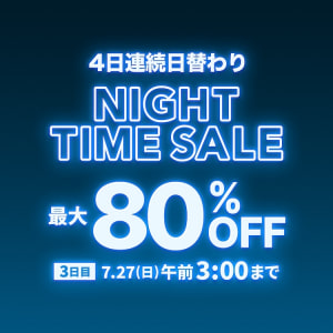 NIGHT TIME SALE