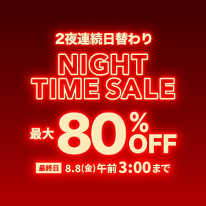 NIGHT TIME SALE②