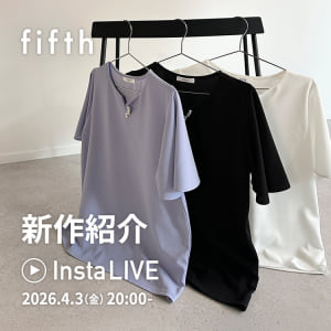 fifth インスタライブ 2026.4.3