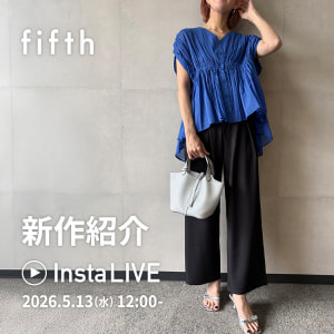 fifth インスタライブ 2026.5.13