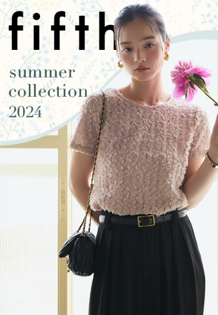 fifth summer collection 2024